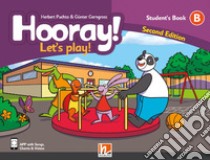 Hooray! Let's play! Level B. Student's book (stickers, app, e-zoneKids). Con app libro di Puchta Herbert; Gerngross Günter