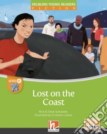 Lost on the coast. Level E. Helbling young readers. Fiction registrazione in inglese britannico. Con e-zone kids. Con espansione online libro di Sampedro Rick; Sampedro Steve