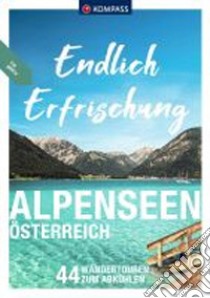 Endlich Erfrischung Alpenseen Österreich libro