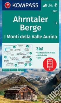 Carta escursionistica nr. 082. Ahrntaler Berge/I Monti della Valle Aurina libro