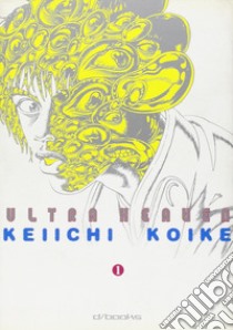 Ultraheaven. Vol. 1 libro di Koike Keiichi