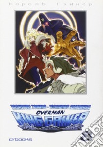 Overman King Gainer. Vol. 3 libro di Tomino Yoshiyuki