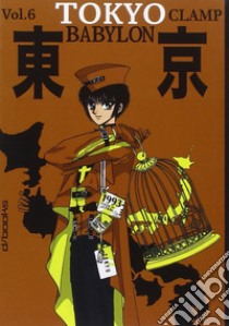 Tokyo Babylon. Vol. 6 libro di Clamp