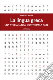 La lingua greca libro di De Rosa Maurizio