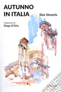 Autunno in Italia libro di Venezis Ilias