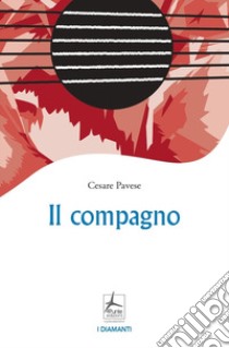 Il compagno libro di Pavese Cesare