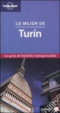 Lo Mejor de Turin. Ediz. spagnola libro