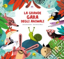 La grande gara degli animali libro di Román José Carlos