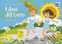 I doni del tocco libro di Carst Roxana Elena