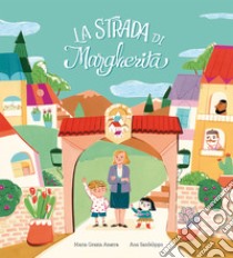 La strada di Margherita libro di Anatra Maria Grazia