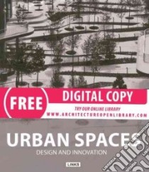 Urban spaces. Design and innovation. Ediz. illustrata libro di Krauel Jacobo