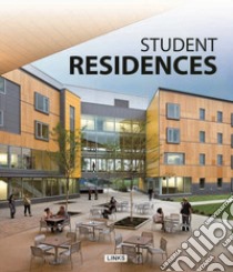 Student residences. Ediz. illustrata libro di Broto Xavier