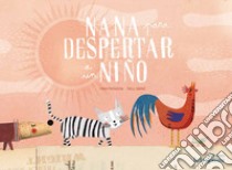 Nana para despertar a un niño libro di Pintadera Fran