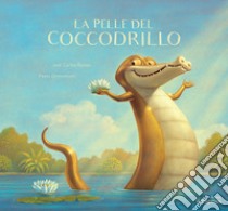 La pelle del coccodrillo libro di Román José Carlos