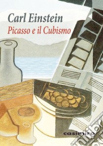 Picasso e il cubismo libro di Einstein Carl