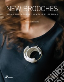 New brooches libro di Estrada Nicolas