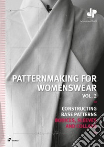 Patternmaking for womenswear. Vol. 2 libro di Pellen Dominique