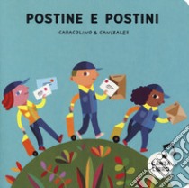 Postine e postini. Ediz. a colori libro di Caracolino; Canizales