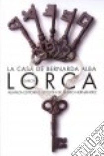 La casa de Bernarda Alba libro di García Lorca Federico