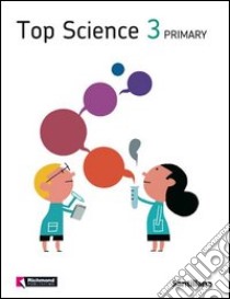 Top science. Student's book. Per la Scuola elementare. Vol. 3 libro