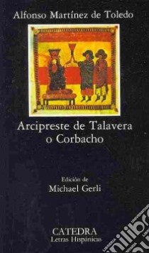 Arcipreste De Talavera O Corbacho libro di DETOLEDO