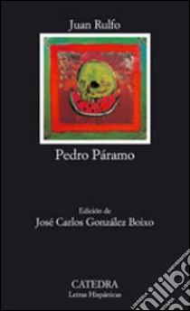 Pedro Páramo. Ediz. spagnola libro di Rulfo Juan