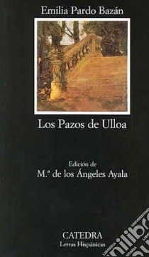 Loz pazos de Ulloa libro di Pardo Bázan Emilia