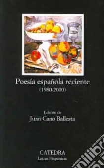 Poesia Espanola Reciente (1980 2000) libro di AA.VV.