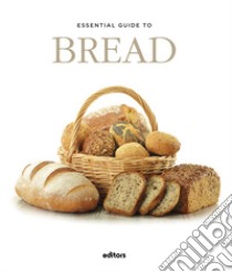 Essential guide to bread libro di Garcia Jurado J.