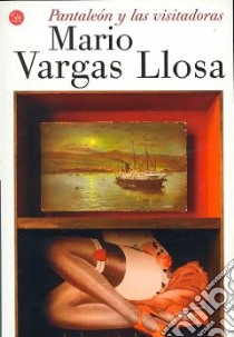 Pantaleon Y Las Visitadoras libro di AA.VV.