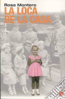 La Loca De La Casa libro di AA.VV.