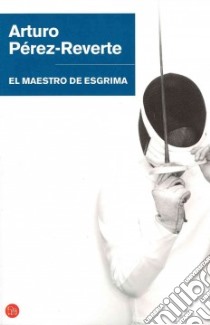 El Maestro De Esgrima libro di AA.VV.