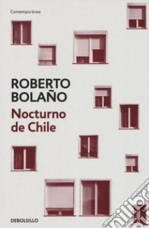 Nocturno de Chile libro di Bolaño Roberto