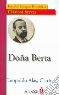 Dona Berta /nivel Medio libro di CLARIN