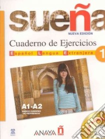 Sueña. Quaderno de ejercicios. Per le Scuole super libro