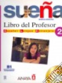 Suena 2 Profesor + 2 Cd Audio (sdr) libro di AA.VV.