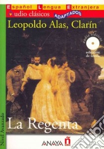 La Regenta + Cd /nivel Avanzado libro di AA.VV.