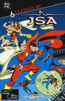 JSA. Classici DC. Vol. 6 libro di Thomas Roy; Jones Arvell