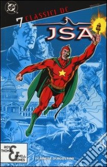 JSA. Classici DC. Vol. 7 libro di Thomas Roy; Jones Arvell