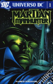 Martian Manhunter. Vol. 1 libro di Ostrander John; Mandrake Tom