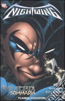 Giustizia sommaria. Nightwing. Vol. 2 libro di Dixon Chuck; McDaniel Scott; Story Karl