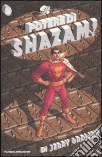 Il Potere di Shazam libro di Ordway Jerry