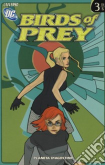 Birds of prey. Vol. 3 libro