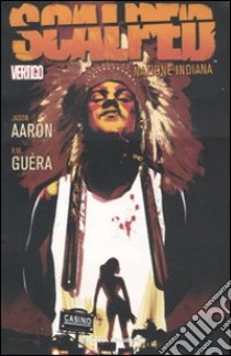 Scalped. Vol. 1: Nazione indiana libro di Aaron Jason