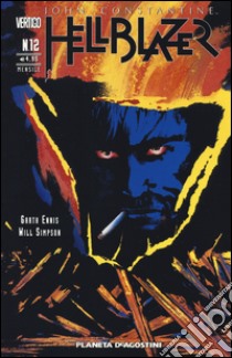 Hellblazer. Vol. 12 libro di Ennis Garth; Simpson Will