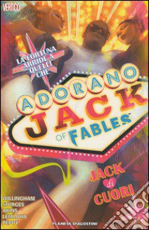 Jack di cuori. Jack of fables. Vol. 2 libro