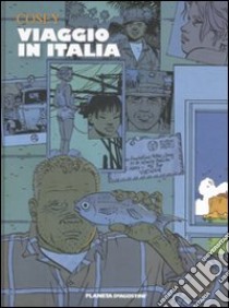 Viaggio in Italia libro di Cosey