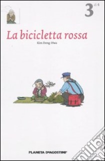 La bicicletta rossa. Vol. 3 libro di Dong-Hwa Kim