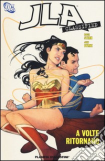 A volte ritornano. JLA classified. Vol. 8 libro di Stern Roger; Byrne John