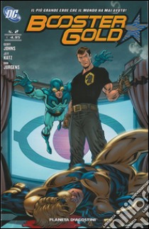 Booster Gold. Vol. 2 libro di Johns Geoff; Katz Jeff; Jurgens Dan